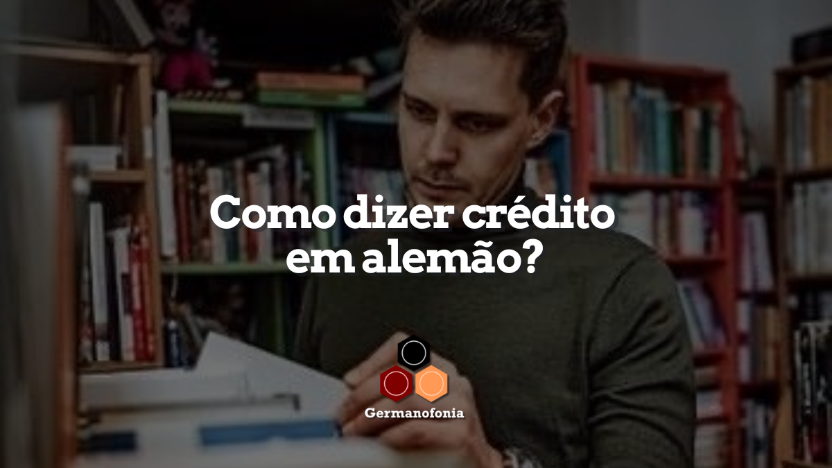 Como dizer crédito em alemão?