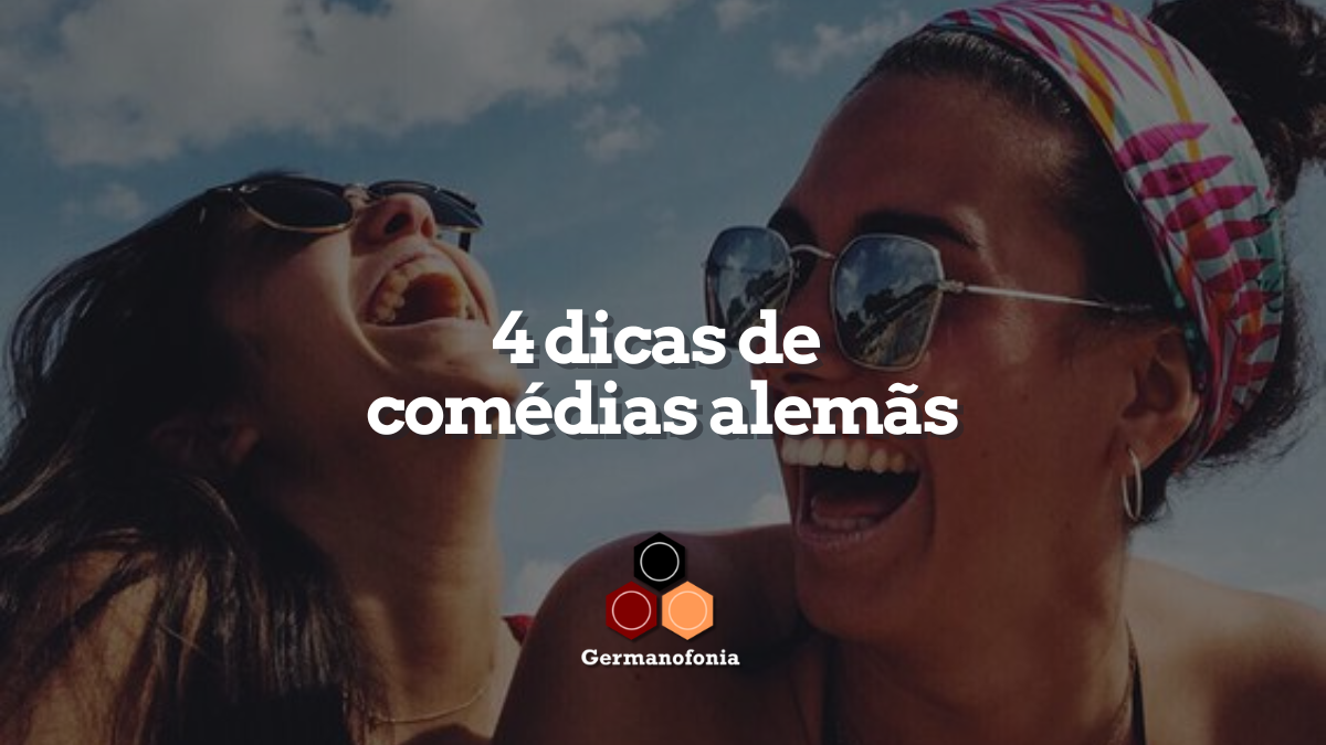 4 dicas de comédias alemãs