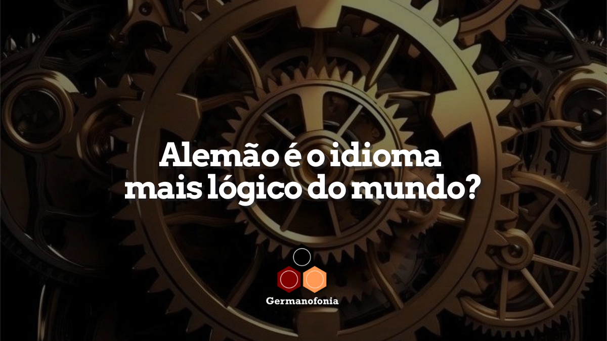 Alemão é o idioma mais lógico do mundo?